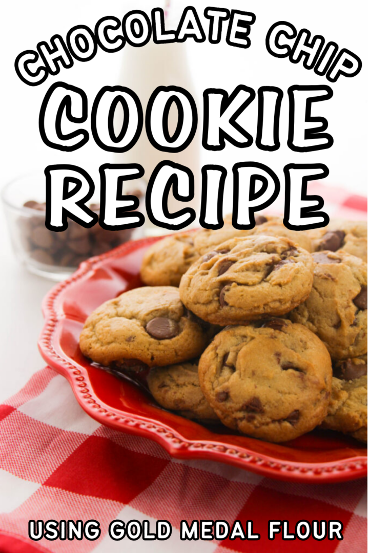 A plate of chocolate chip cookies on a red and white checkered cloth, with a glass of milk and a bowl of chocolate chips in the background. Text reads: “Try our gold medal flour chocolate chip cookie recipe.”.