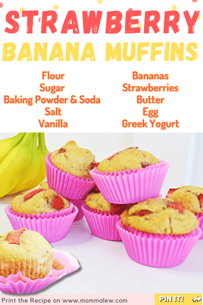 A group of strawberry banana muffins in pink wrappers is stacked on a table, with muffin ingredients listed above and fresh bananas in the background. Bold text highlights Strawberry Banana Muffins for a delicious homemade treat.