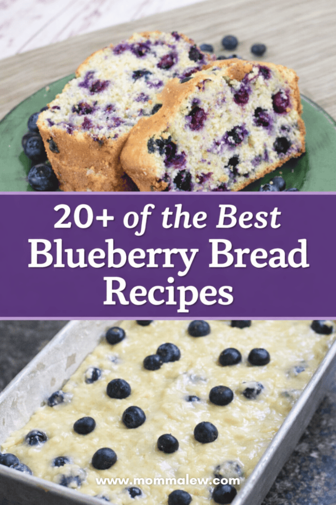 Two slices of blueberry bread on a green plate and a loaf pan filled with uncooked batter. Text reads: 20+ of the Best Blueberry Bread Recipes—discover your new favorite from these easy blueberry bread recipes.