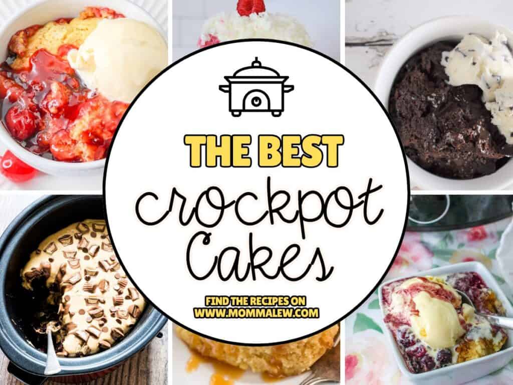 A collage of crockpot cakes with ice cream, featuring a central circle labeled The Best Crock Pot Cake Recipes and a website link for recipes at mommalew.com.