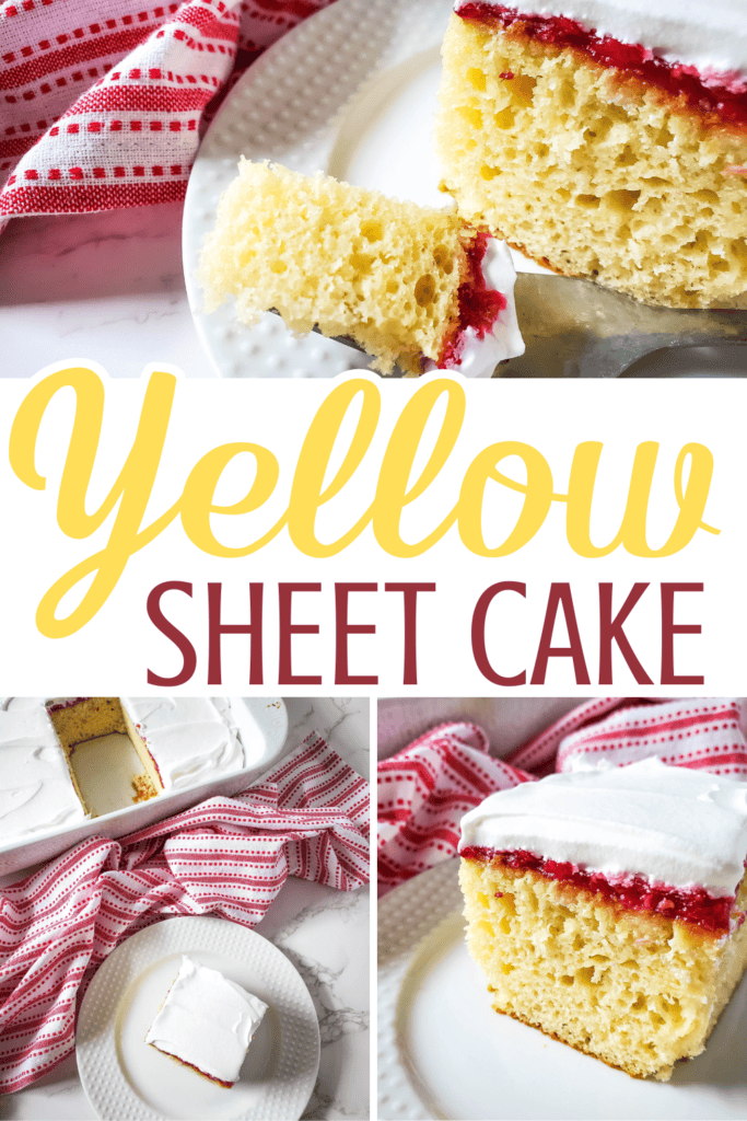 A collage featuring a yellow sheet cake with white frosting and a layer of red jam, one slice served on a plate. “Yellow Sheet Cake” is written in large yellow and red letters, inspired by a classic yellow sheet cake recipe.