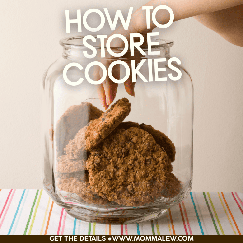A hand reaches into a large glass jar filled with cookies. Text above reads how to store cookies, offering tips for keeping treats fresh. The jar sits on a striped surface, with www.mommaleew.com at the bottom.