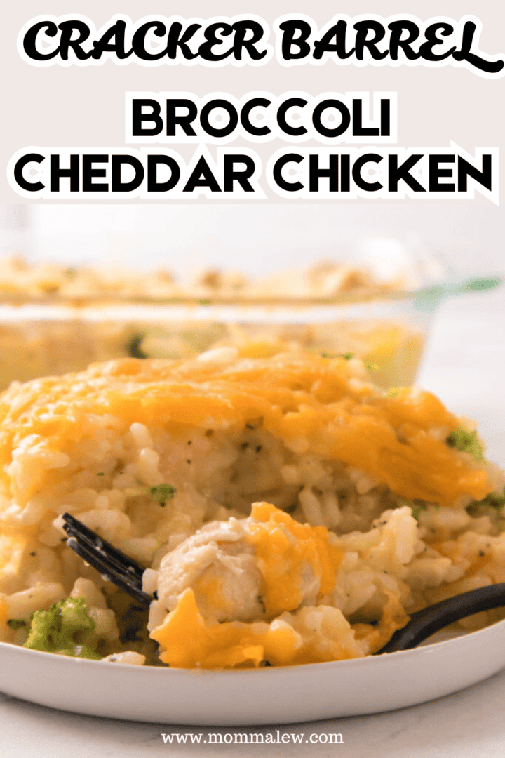 A close-up of cheesy Cracker Barrel Broccoli Cheddar Chicken casserole on a plate with a fork, with a casserole dish in the background. Text reads: Cracker Barrel Broccoli Cheddar Chicken.