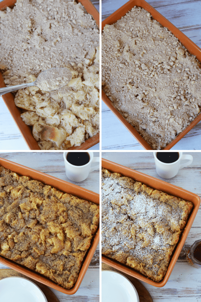Four-panel image showing steps to make Overnight French Toast Casserole: Adding crumb topping to cubed bread, spreading it evenly, the casserole baked golden brown, and dusted with powdered sugar; two cups of coffee are nearby.