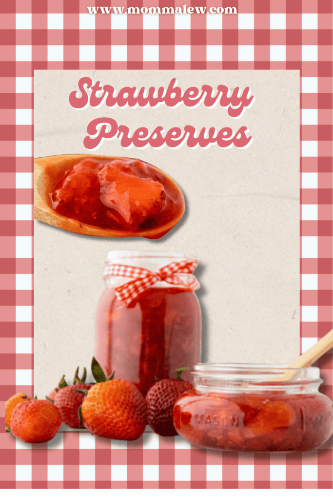 A jar and an open dish of strawberry preserves with a wooden spoon, surrounded by fresh strawberries, sit on a red and white checkered background. Text reads Fresh Strawberry Preserves.