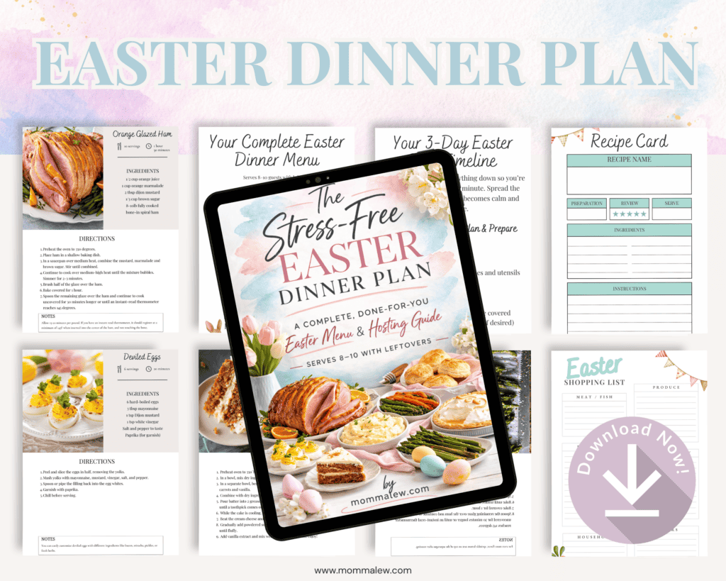 A digital tablet displays The Stress-Free Easter Dinner Plan surrounded by printable planning pages, recipes, a shopping list, a recipe card, and Easter meal photos. A âDownload Nowâ button appears in the lower right corner.
