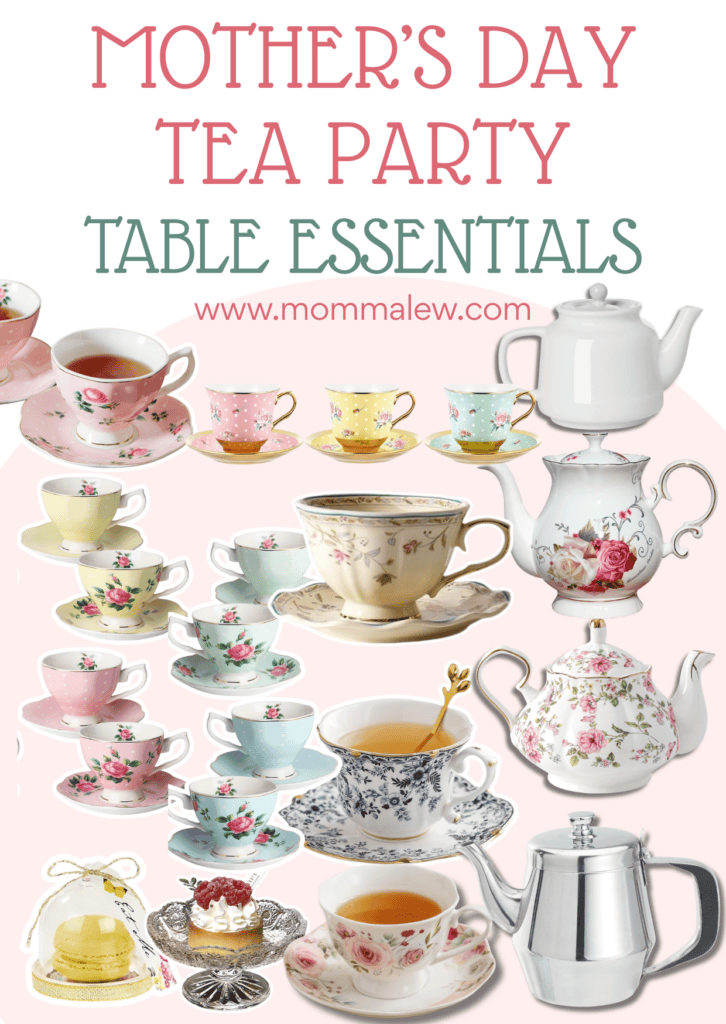 A collage of floral teacups, saucers, teapots, desserts, and charming Mother’s Day tea party decorations on a white background with the text Mother’s Day Tea Party Table Essentials at the top.