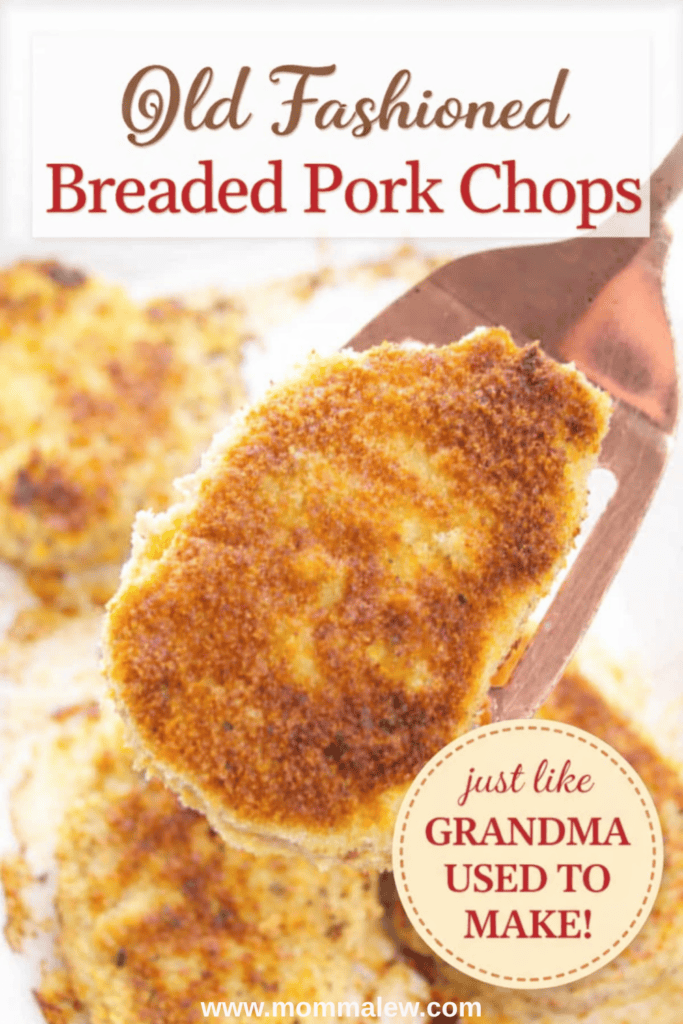 A breaded pork chop on a spatula above a tray of more Old Fashioned Breaded Pork Chops. Text reads: Old Fashioned Breaded Pork Chops—just like Grandma used to make! and “www.mommalew.com” at the bottom.
