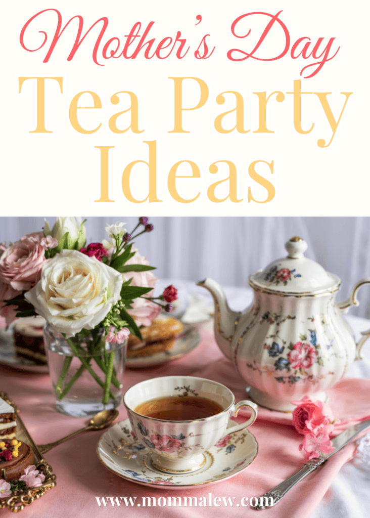 A floral teapot and teacup set sit on a pink tablecloth with assorted pastries, fresh roses, and lovely Mother’s Day tea party decorations. Text above reads Mothers Day Tea Party Ideas with a website link at the bottom.