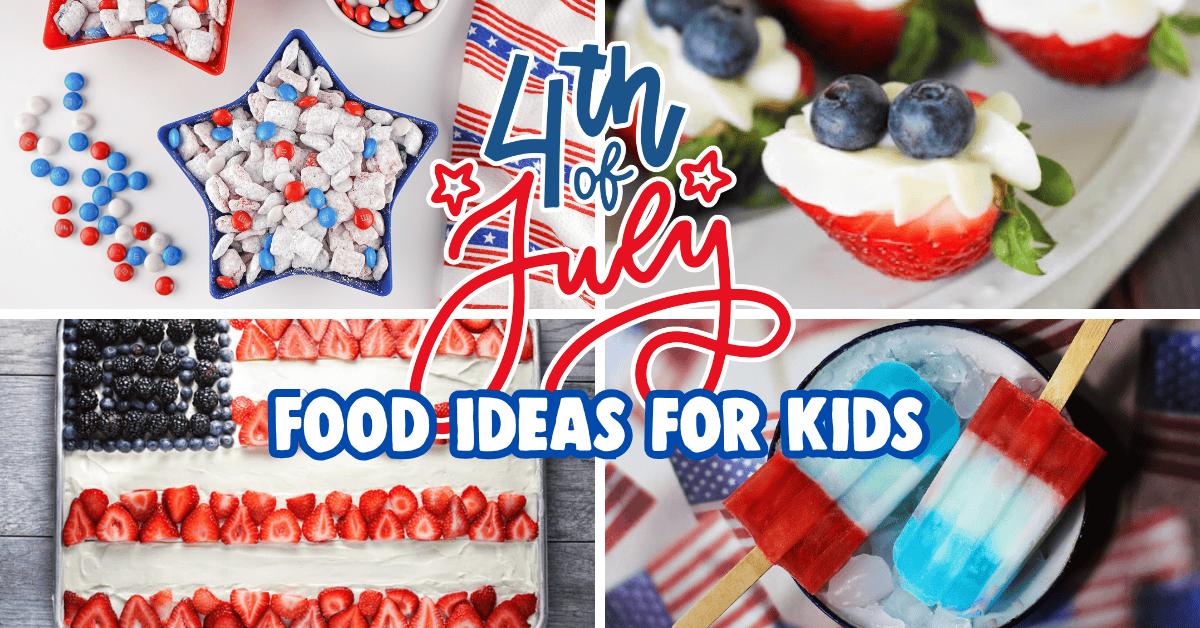 A collage of 4th of July Food Ideas for Kids features patriotic snacks, red, white, and blue treats, berries, popsicles, and a star-shaped dish, with “4th of July Food Ideas for Kids” written in festive lettering.