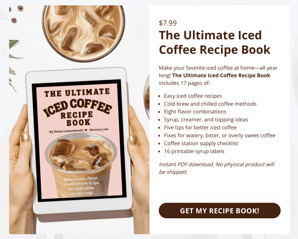 A tablet displaying The Ultimate Iced Coffee Recipe Book cover is held above a table with a glass of iced coffee, next to text advertising these iced coffee recipes for $7.99 with a Get My Recipe Book! button.