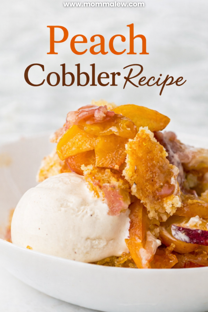 A close-up of peach cobbler recipe served with a scoop of vanilla ice cream in a white bowl, with the text Peach Cobbler Recipe at the top.