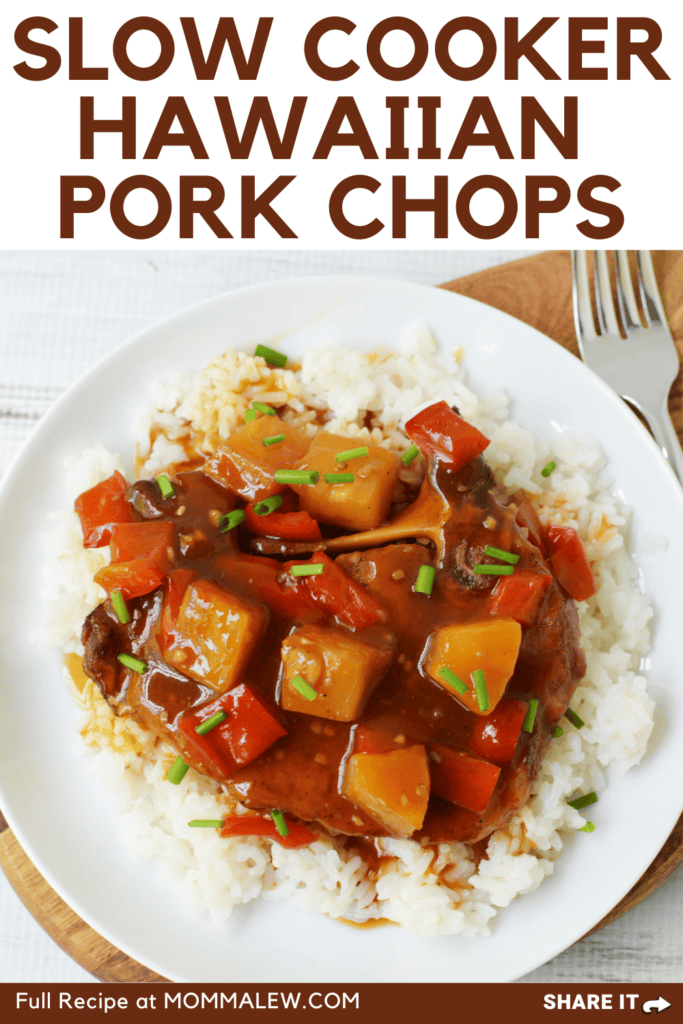 Plate of Hawaiian Pork Chops Slow Cooker style, with bell peppers and pineapple chunks in sauce over white rice, garnished with green onions. Text above reads “Slow Cooker Hawaiian Pork Chops.”.