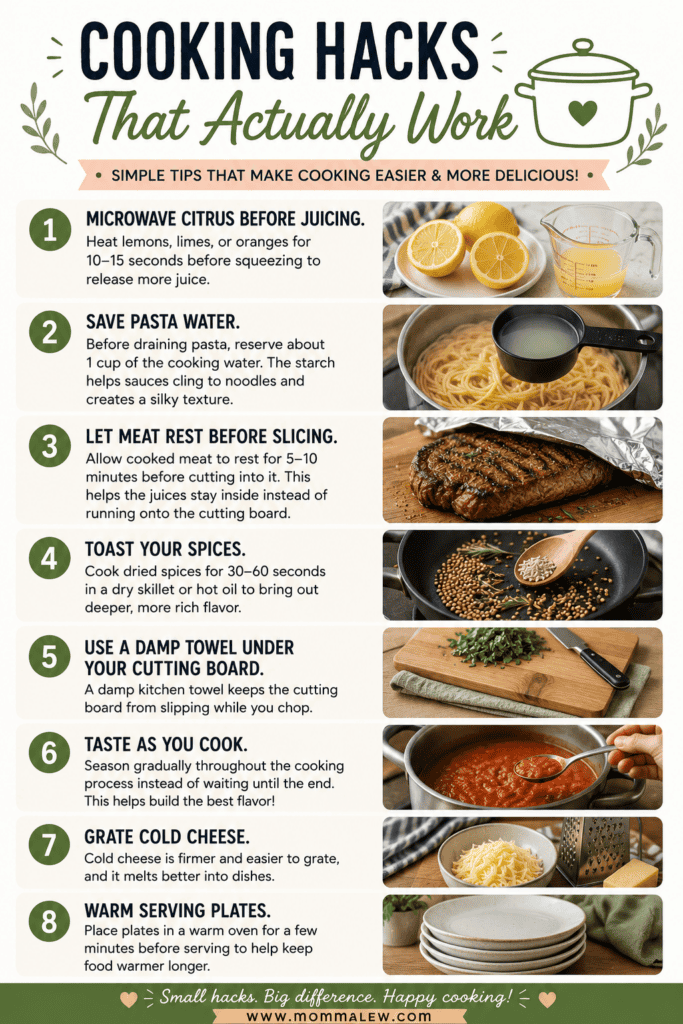 Infographic titled Cooking Hacks That Actually Work with eight tips and photos, like microwaving citrus before juicing, saving pasta water, letting meat rest, toasting spices, using damp towels under cutting boards, prepping veggies, grating cheese, and warming serving plates.