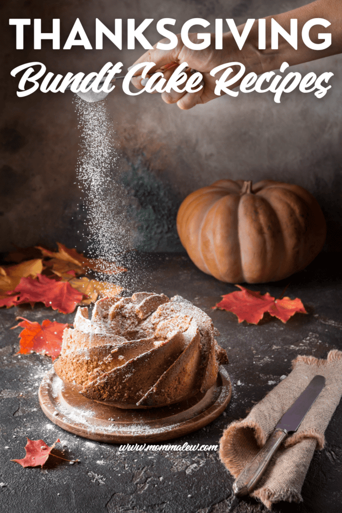 A Bundt cake is being dusted with powdered sugar on a rustic table with autumn leaves, a knife, and a pumpkin in the background. Text reads: Delicious Thanksgiving Bundt Cakes Recipes.