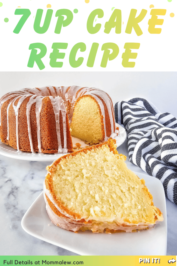 Bundt cake with white glaze on a plate, one slice cut and served on a separate plate. Text at the top reads 7 Up Cake Recipe. A striped towel and marble countertop sit in the background, highlighting this delicious 7 Up Cake recipe.