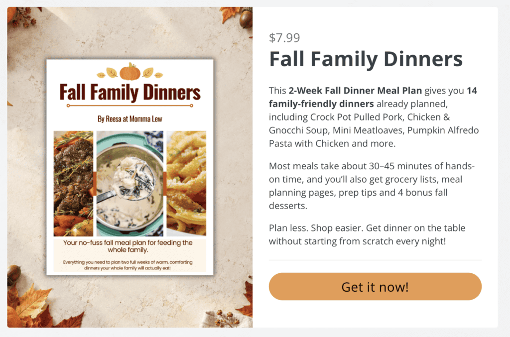 Digital product cover for Momma Lew’s Fall Family Dinners, featuring a 2-week meal plan with 14 recipes, grocery lists, and prep tips for $7.99, complete with a Get it now! button.